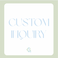 Custom Inquiry